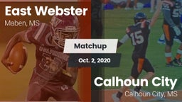 Matchup: East Webster vs. Calhoun City  2020