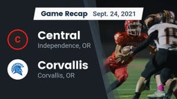 Recap: Central  vs. Corvallis  2021