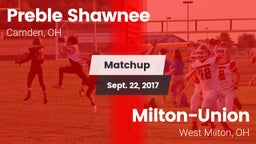 Matchup: Preble Shawnee vs. Milton-Union  2017