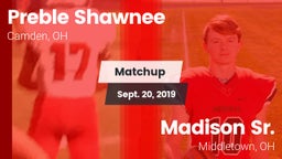 Matchup: Preble Shawnee vs. Madison Sr.  2019