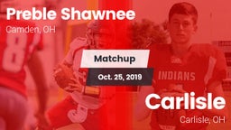Matchup: Preble Shawnee vs. Carlisle  2019