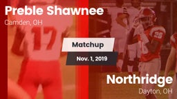 Matchup: Preble Shawnee vs. Northridge  2019