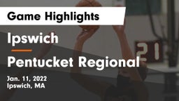 Ipswich  vs Pentucket Regional  Game Highlights - Jan. 11, 2022