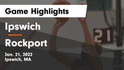 Ipswich  vs Rockport Game Highlights - Jan. 21, 2022