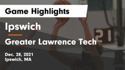 Ipswich  vs Greater Lawrence Tech  Game Highlights - Dec. 28, 2021