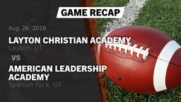 Recap: Layton Christian Academy  vs. American Leadership Academy  2016