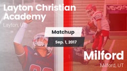 Matchup: Layton Christian Aca vs. Milford  2017