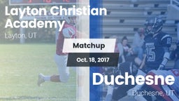 Matchup: Layton Christian Aca vs. Duchesne  2017