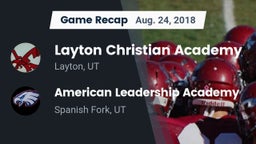 Recap: Layton Christian Academy  vs. American Leadership Academy  2018