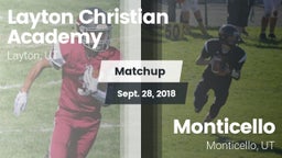 Matchup: Layton Christian Aca vs. Monticello  2018