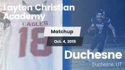 Matchup: Layton Christian Aca vs. Duchesne  2019