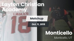 Matchup: Layton Christian Aca vs. Monticello  2019