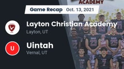 Recap: Layton Christian Academy  vs. Uintah  2021