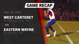 Recap: West Carteret  vs. Eastern Wayne  2016