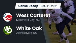 Recap: West Carteret  vs. White Oak  2021