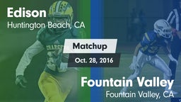 Matchup: Edison  vs. Fountain Valley  2016