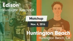 Matchup: Edison  vs. Huntington Beach  2016