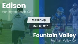 Matchup: Edison  vs. Fountain Valley  2017
