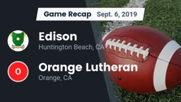 Recap: Edison  vs. Orange Lutheran  2019
