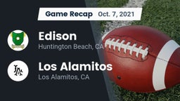 Recap: Edison  vs. Los Alamitos  2021