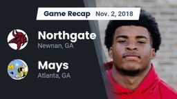 Recap: Northgate  vs. Mays  2018