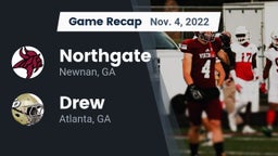 Recap: Northgate  vs. Drew  2022