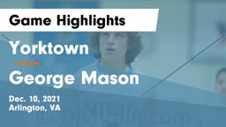Yorktown  vs George Mason  Game Highlights - Dec. 10, 2021