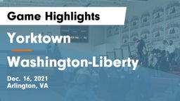 Yorktown  vs Washington-Liberty  Game Highlights - Dec. 16, 2021