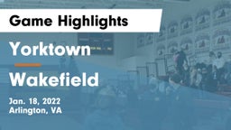 Yorktown  vs Wakefield  Game Highlights - Jan. 18, 2022