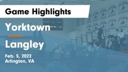 Yorktown  vs Langley  Game Highlights - Feb. 5, 2022