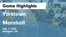 Yorktown  vs Marshall  Game Highlights - Feb. 7, 2022