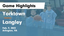 Yorktown  vs Langley  Game Highlights - Feb. 9, 2022