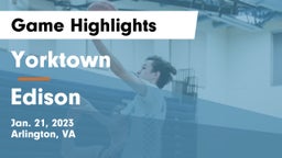 Yorktown  vs Edison  Game Highlights - Jan. 21, 2023