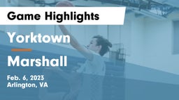Yorktown  vs Marshall  Game Highlights - Feb. 6, 2023