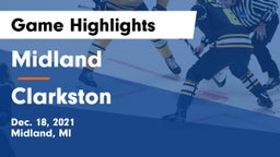 Midland  vs Clarkston  Game Highlights - Dec. 18, 2021