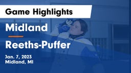 Midland  vs Reeths-Puffer  Game Highlights - Jan. 7, 2023
