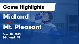 Midland  vs Mt. Pleasant  Game Highlights - Jan. 18, 2023