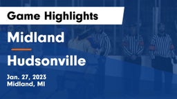 Midland  vs Hudsonville  Game Highlights - Jan. 27, 2023