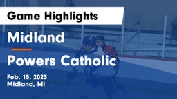 Midland  vs Powers Catholic  Game Highlights - Feb. 15, 2023