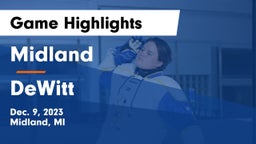 Midland  vs DeWitt  Game Highlights - Dec. 9, 2023