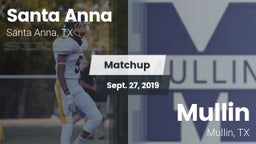 Matchup: Santa Anna vs. Mullin  2019