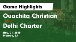 Ouachita Christian  vs Delhi Charter  Game Highlights - Nov. 21, 2019