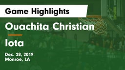 Ouachita Christian  vs Iota  Game Highlights - Dec. 28, 2019