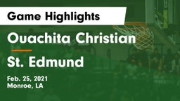 Ouachita Christian  vs St. Edmund  Game Highlights - Feb. 25, 2021