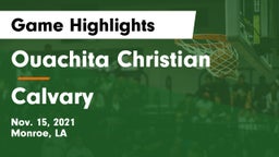 Ouachita Christian  vs Calvary Game Highlights - Nov. 15, 2021