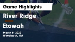 River Ridge  vs Etowah  Game Highlights - March 9, 2020