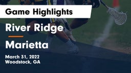 River Ridge  vs Marietta  Game Highlights - March 31, 2022