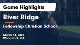 River Ridge  vs Fellowship Christian School Game Highlights - March 14, 2023