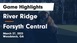 River Ridge  vs Forsyth Central  Game Highlights - March 27, 2023