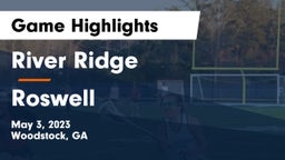 River Ridge  vs Roswell  Game Highlights - May 3, 2023